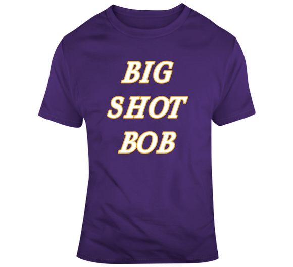 Big Shot Bob Robert Horry La Basketbal Fan T Shirt