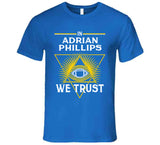 Adrian Phillips We Trust Los Angeles Football Fan T Shirt