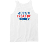 Justin Turner Freakin Turner Los Angeles Baseball Fan V2 T Shirt