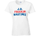 JD Martinez Freakin Los Angeles Baseball Fan V2 T Shirt