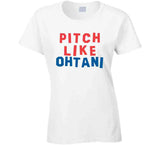 Shohei Ohtani Pitch Like Los Angeles Baseball Fan V2 T Shirt
