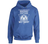 Shohei Ohtani We Trust Los Angeles Baseball Fan T Shirt