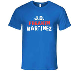 JD Martinez Freakin Los Angeles Baseball Fan T Shirt