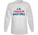 JD Martinez Freakin Los Angeles Baseball Fan V2 T Shirt
