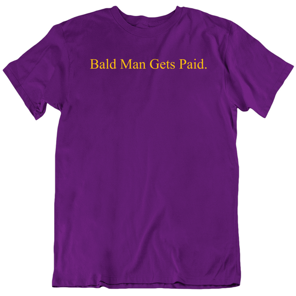 Alex Caruso Bald Man Gets Paid Los Angeles Basketball Fan T Shirt
