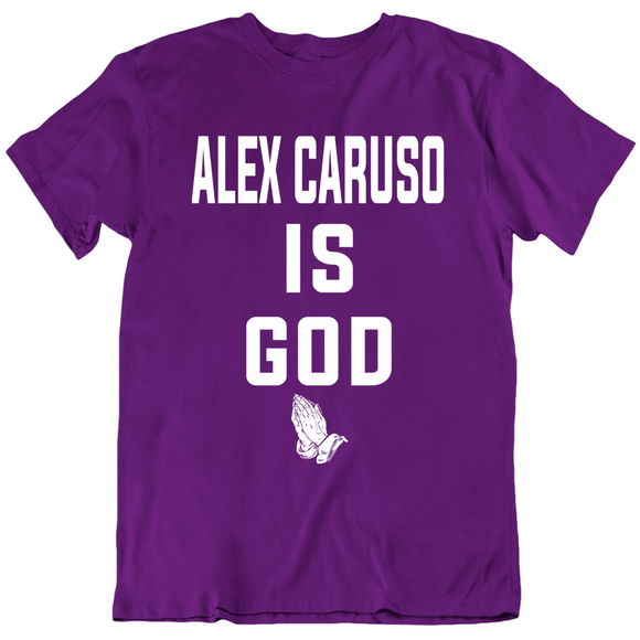 Alex Caruso Is God La Basketball Fan T Shirt