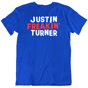 Justin Turner Freakin Turner Los Angeles Baseball Fan T Shirt