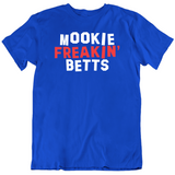 Mookie Betts Freakin Betts Los Angeles Baseball Fan T Shirt