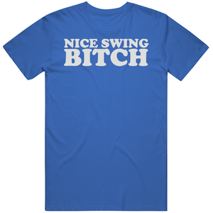Joe Kelly Nice Swing Bitch Silhouette Los Angeles Baseball Fan V9 T Shirt