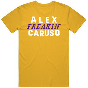 Alex Caruso Freakin Los Angeles Basketball Fan V3 T Shirt