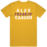 Alex Caruso Freakin Los Angeles Basketball Fan V3 T Shirt