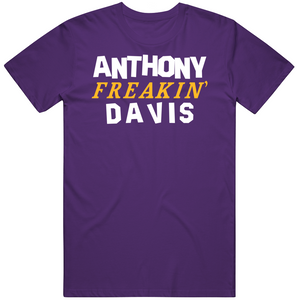 Anthony Davis Freakin Los Angeles Basketball Fan V2 T Shirt