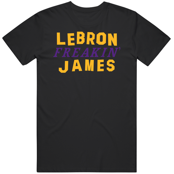 Lebron James Freakin Los Angeles Basketball Fan T Shirt