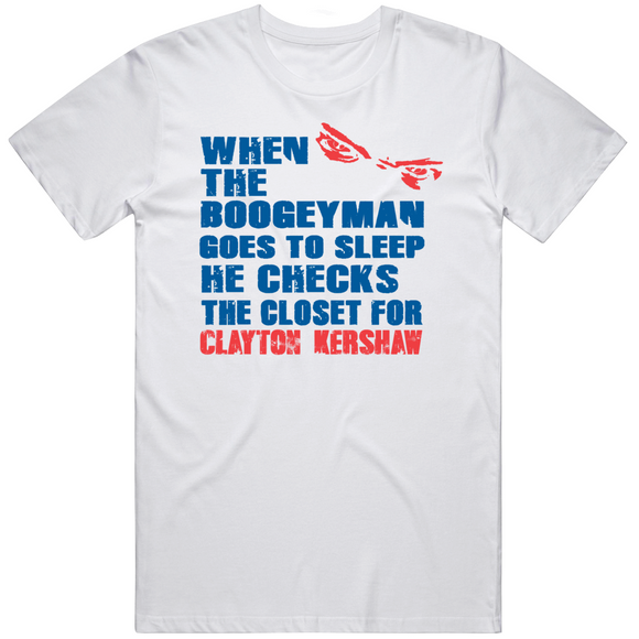 Clayton Kershaw Boogeyman Los Angeles Baseball Fan V2 T Shirt