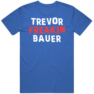 Trevor Bauer Freakin Bauer Los Angeles Baseball Fan T Shirt