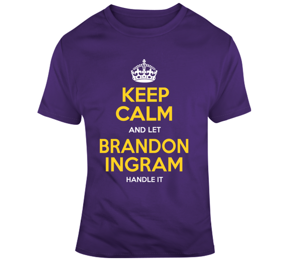 Brandon Ingram Keep Calm Handle It La Basketball Fan T Shirt
