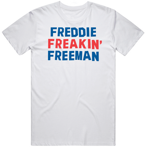 Freddie Freeman Freakin Los Angeles Baseball Fan V2 T Shirt