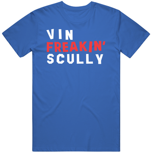 Vin Scully Freakin Baseball Fan T Shirt