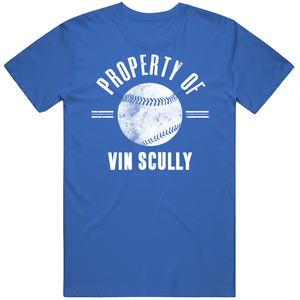 Vin Scully Property Of Baseball Fan T Shirt