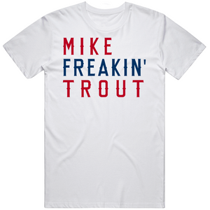 Mike Trout Freakin Los Angeles California Baseball Fan V2 T Shirt