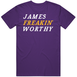 James Worthy Freakin Los Angeles Basketball Fan V2 T Shirt