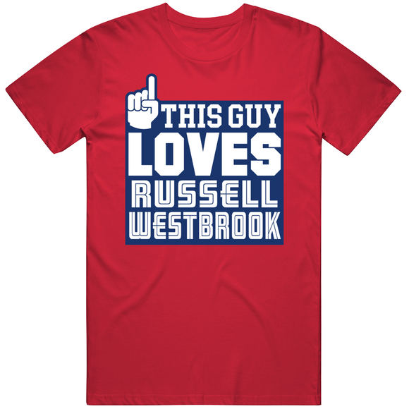 Russell Westbrook This Guy Loves Los Angeles Basketball Fan T Shirt