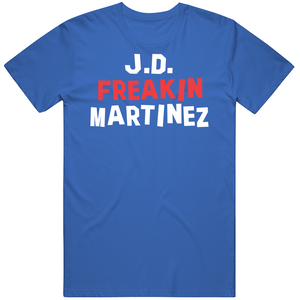 JD Martinez Freakin Los Angeles Baseball Fan T Shirt