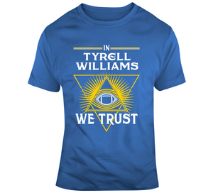 Tyrell Williams We Trust Los Angeles Football Fan T Shirt