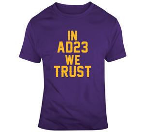 Anthony Davis In Ad23 We Trust La Basketball Fan V2 T Shirt