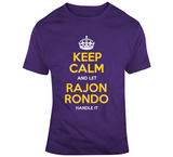 Rajon Rondo Keep Calm Handle It La Basketball Fan T Shirt