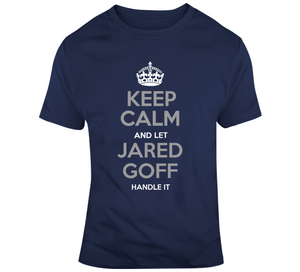 Jared Goff Keep Calm La Football Fan T Shirt