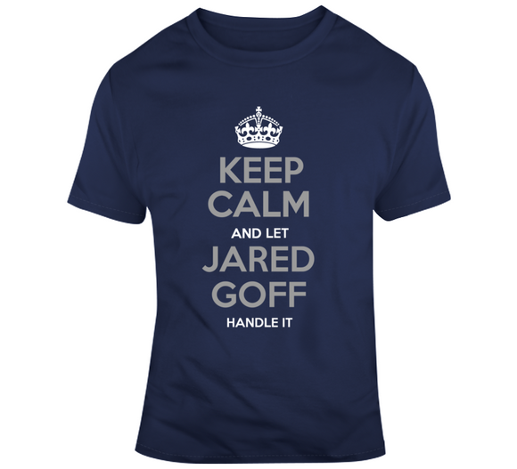 Jared Goff Keep Calm La Football Fan T Shirt