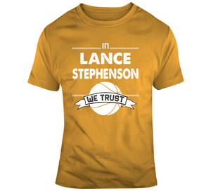 Lance Stephenson We Trust La Basketball Fan T Shirt