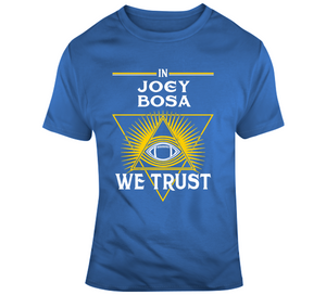 Joey Bosa We Trust Los Angeles Football Fan T Shirt