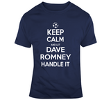 Dave Romney Keep Calm Handle It Los Angeles Soccer T Shirt
