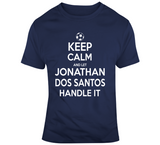 Jonathan Dos Santos Keep Calm Handle It Los Angeles Soccer T Shirt