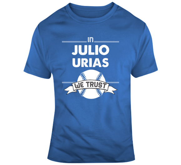 Julio Urias We Trust Los Angeles Baseball Fan T Shirt