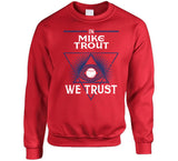Mike Trout We Trust Los Angeles California Baseball Fan T Shirt