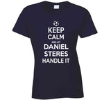 Daniel Steres Keep Calm Handle It Los Angeles Soccer T Shirt