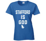 Matthew Stafford Is God La Football Fan T Shirt
