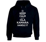 Ola Kamara Keep Calm Handle It Los Angeles Soccer T Shirt