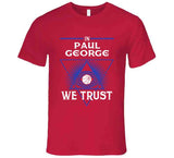 Paul George We Trust Los Angeles Basketball Fan T Shirt