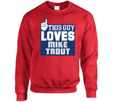 Mike Trout This Guy Loves Los Angeles California Baseball Fan T Shirt
