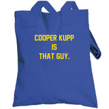 Cooper Kupp is That Guy Los Angeles Football Fan T Shirt