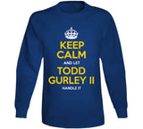 Todd Gurley II Keep Calm Handle It La Football Fan T Shirt