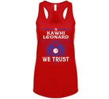 Kawhi Leonard We Trust Los Angeles Basketball Fan T Shirt