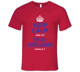 Shai Gilgeous Alexander Keep Calm Handle It Los Angeles Basketball Fan T Shirt