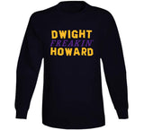 Dwight Howard Freakin Los Angeles Basketball Fan T Shirt