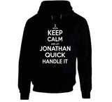 Jonathan Quick Keep Calm Handle It Los Angeles Hockey T Shirt