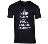 Paul LaDue Keep Calm Handle It Los Angeles Hockey T Shirt